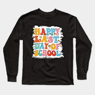 Bleached Happy Last Day Of School Teacher Student Graduation, Kindergarten Long Sleeve T-Shirt